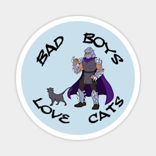 Bad Boys Love Cats #3 Magnet